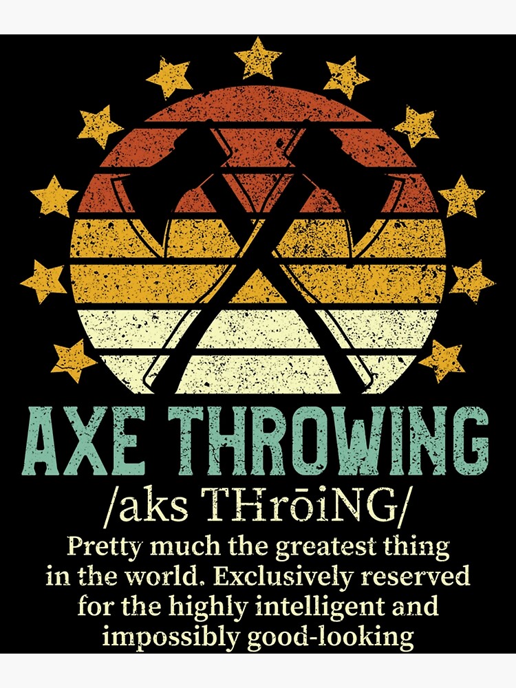 axe-throwing-funny-fake-definition-hatchet-ax-thrower-poster-by