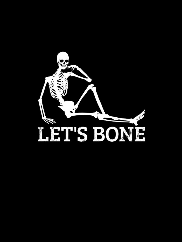 Aperçu 4 sur 4. Coque iPhone avec l'œuvre Let's Bone Inappropriate Humor Funny Adult Humor Skeleton Gear créée et vendue par DynamicDesign.