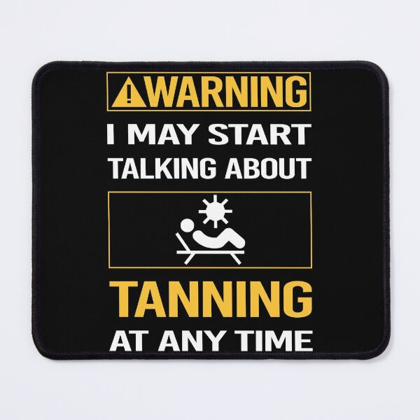Item preview, Funny Warning Tanning designed and sold by ArydeaNoriega.
