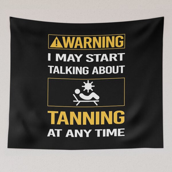 Item preview, Funny Warning Tanning designed and sold by ArydeaNoriega.