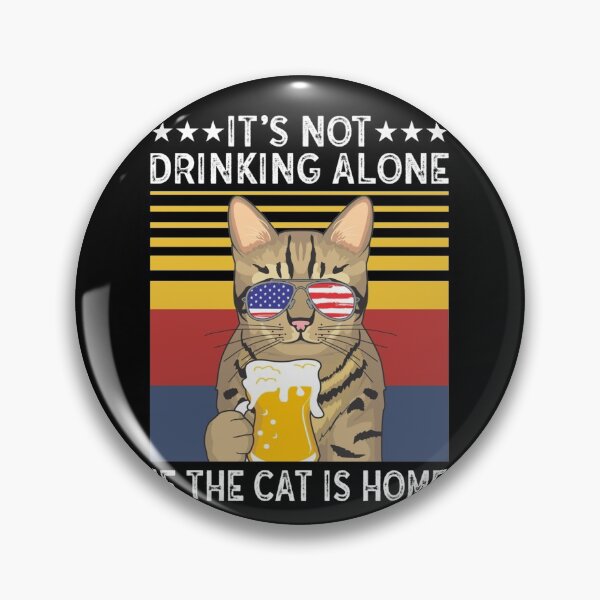 Item preview, Bengal Cat It's Not Drinking Alone If The Cat Is Home designed and sold by hoangminhSHOP.