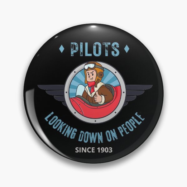 Item preview, Pilots. Looking Down On People Since 1903 Funny | Witty Aviation Design designed and sold by HROC.