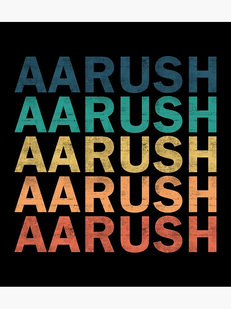 Aarush Name T Shirt Aarush Vintage Retro Aarush Name Gift Item Tee Art  Print