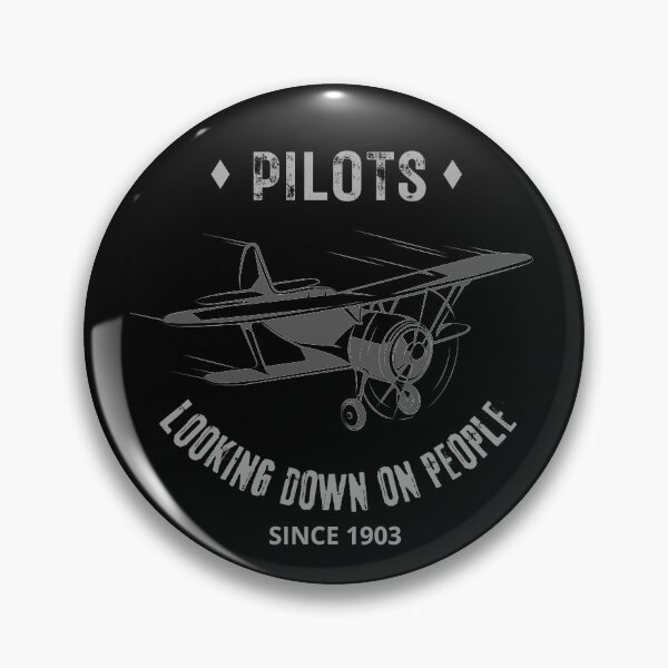Item preview, Pilots. Looking Down On People Since 1903 Funny | Witty Aviation Design designed and sold by HROC.
