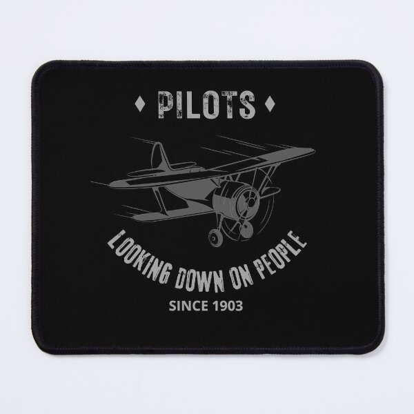 Item preview, Pilots. Looking Down On People Since 1903 Funny | Witty Aviation Design designed and sold by HROC.