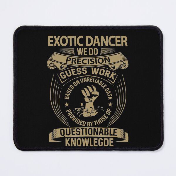 Item preview, Exotic Dancer T Shirt - We Do Precision Job Gift Item Tee designed and sold by paneczkopat.