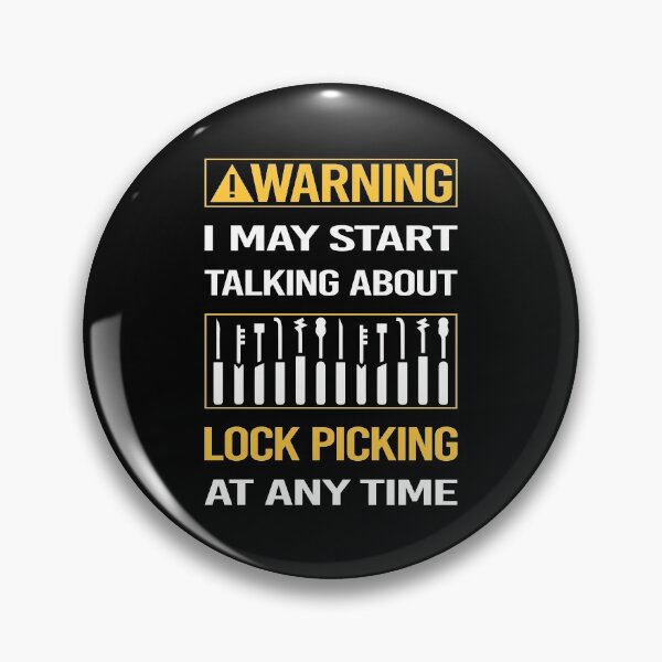Item preview, Funny Warning Lock Picking Pick Picker Lockpicking Lockpick Lockpicker Locksmith Locksmithing designed and sold by FulviaContreras.