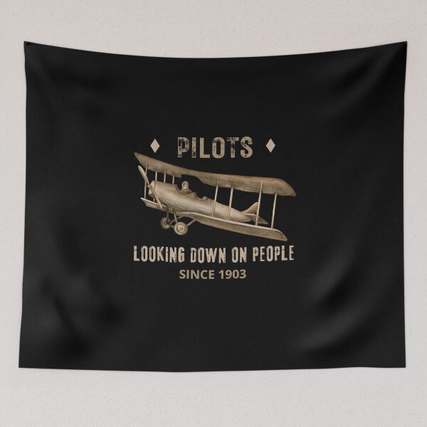 Item preview, Pilots. Looking Down On People Since 1903 Funny | Witty Aviation Design designed and sold by HROC.