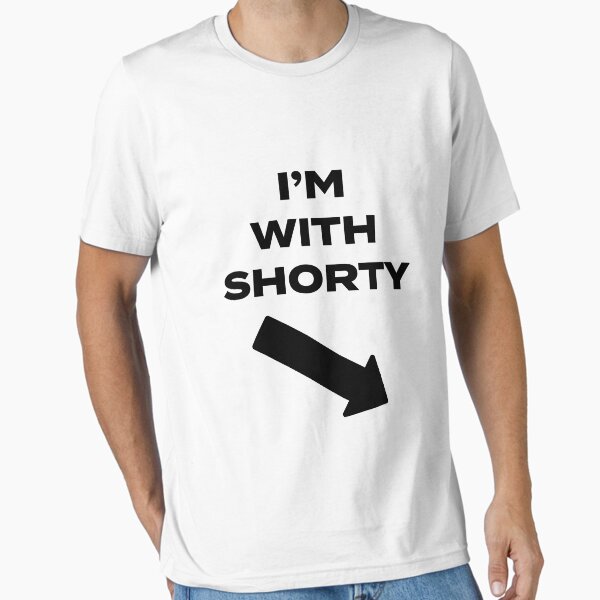 Item preview, I'm with Shorty designed and sold by fleros.