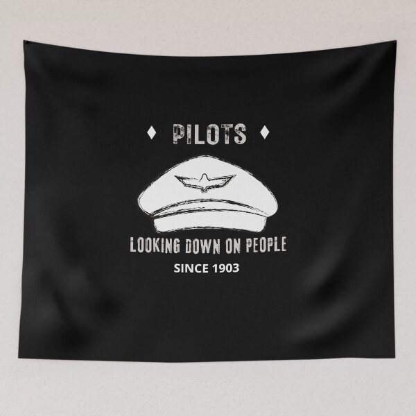 Item preview, Pilots. Looking Down On People Since 1903 Funny | Witty Aviation Design designed and sold by HROC.