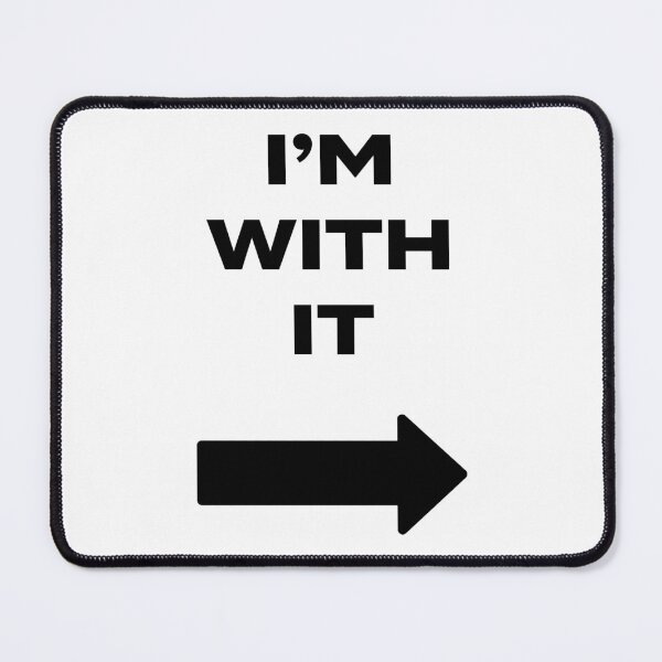 Item preview, I'm with It designed and sold by fleros.