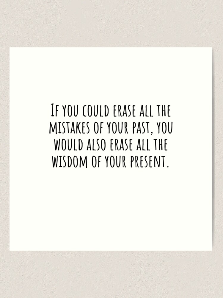 Erase The Past Quotes