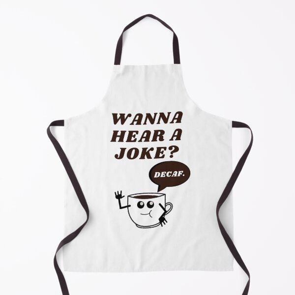 Item preview, Wanna hear a joke? DECAF. designed and sold by PeterMun1007.