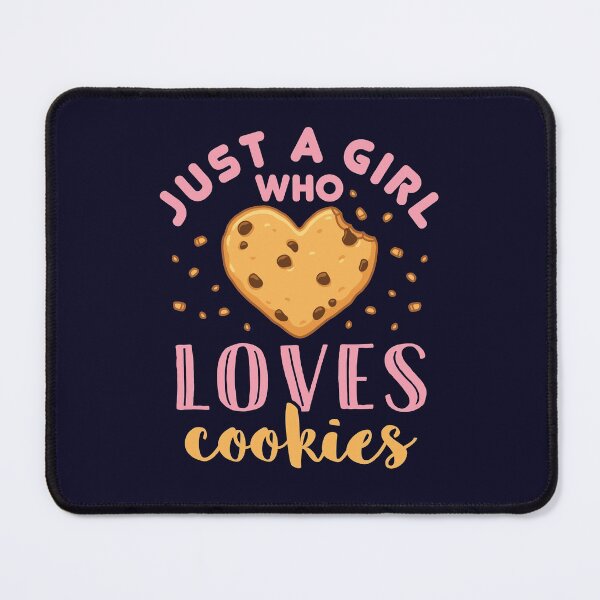 Item preview, Just a Girl Who Loves Cookies Chocolate Chip Cookie Lover designed and sold by jaygo.
