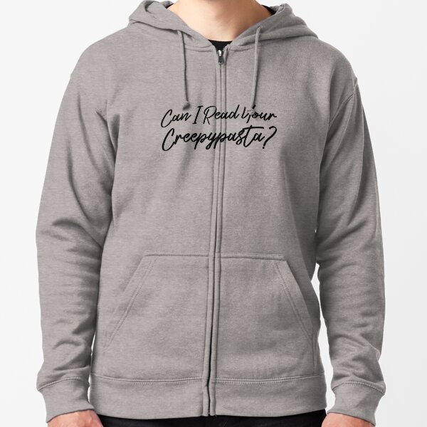 Item preview, Can I Read Your Creepypasta? Scary Horror Creepypasta Gear designed and sold by DynamicDesign.