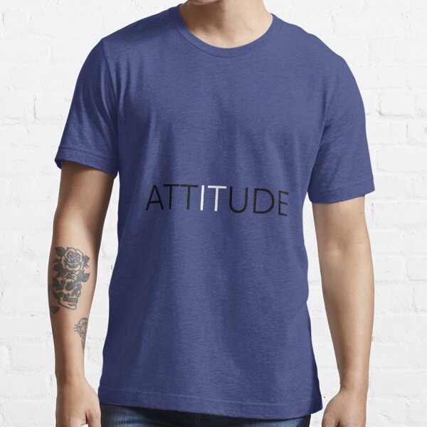 Attitude black text Essential T-Shirt