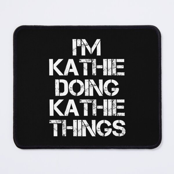 Item preview, Kathie Name T Shirt - I'm Kathie Doing Kathie Things Name Gift Item Tee designed and sold by chezeva.