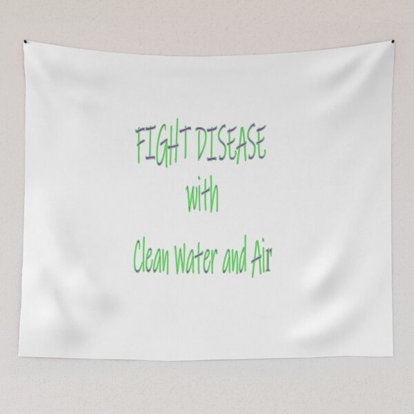 Item preview, FIGHT DISEASE WITH CLEAN WATER AND AIR designed and sold by CUTESTUFFnow.
