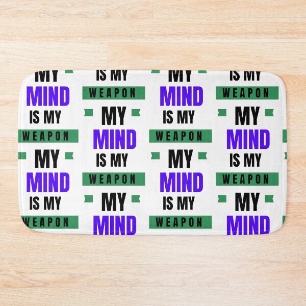 Item preview, My mind is my weapon designed and sold by Smart  Designer.