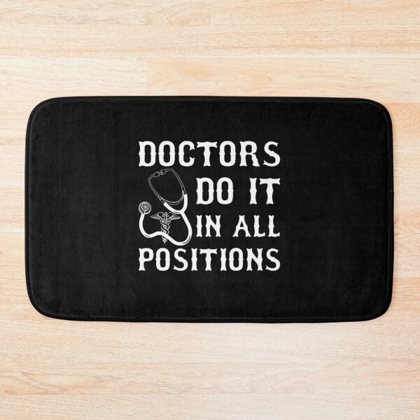 Item preview, Doctors Do It In All Positions  designed and sold by aryagiri.