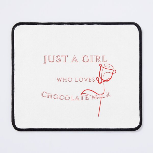 Item preview, just a girl who loves chocolate milk with rose designed and sold by Kinkalow.