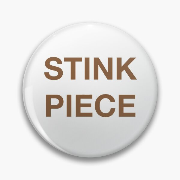 Item preview, STINK PIECE designed and sold by SprayandPray69.
