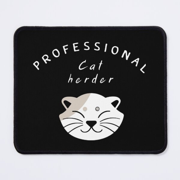 Item preview, Professional cat herder designed and sold by Lovely-shop116.