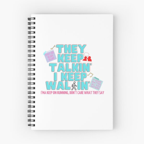 Item preview, ITZY ICY LYRIC - They keep talkin' I keep walkin' designed and sold by vera-vera.