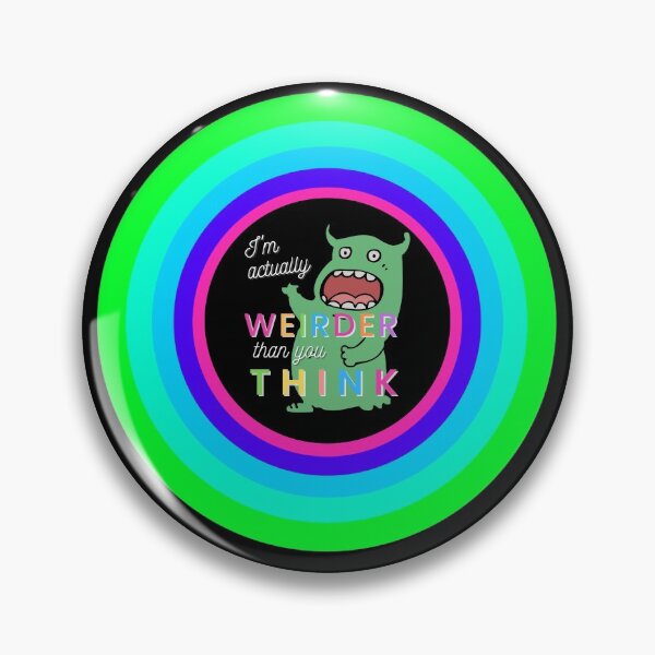 Item preview, Im Actually Weirder Than You Think 3.0 - UPDATED with Rainbow designed and sold by apathecary.