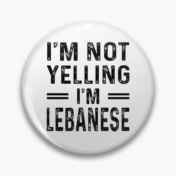 Item preview, I'm Not Yelling I'm LEBANESE - Funny LEBANESE designed and sold by YukiShop.