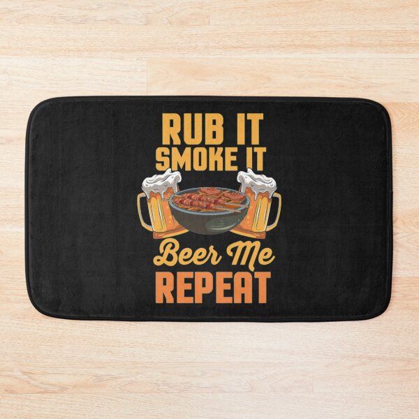 Item preview, Smoke It Beer Me Repeat designed and sold by ClamenTaon.