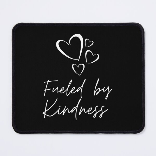 Item preview, Fuelled By Kindness designed and sold by Kindology.