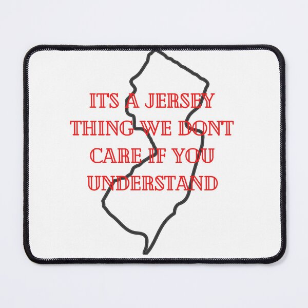 Item preview, Its a Jersey Thing We Don't Care if You Understand designed and sold by JerZWear.