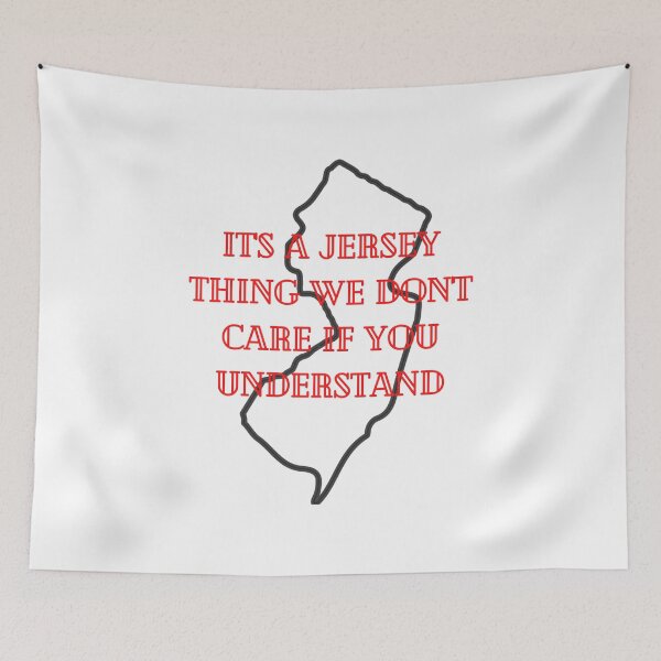 Item preview, Its a Jersey Thing We Don't Care if You Understand designed and sold by JerZWear.