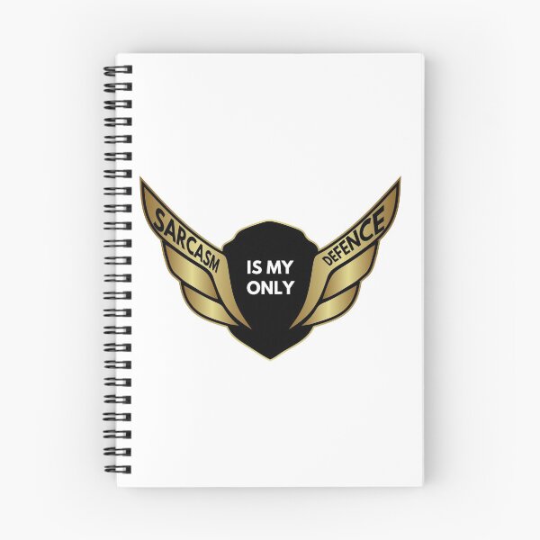 Item preview, shield of sarcasm - Sarcasm Is My Only Defence designed and sold by UnseenCreations.