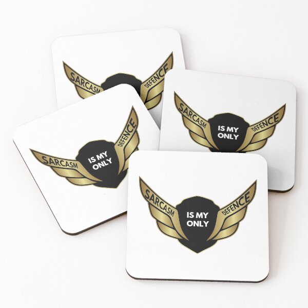 Item preview, shield of sarcasm - Sarcasm Is My Only Defence designed and sold by UnseenCreations.