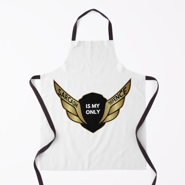 Item preview, shield of sarcasm - Sarcasm Is My Only Defence designed and sold by UnseenCreations.