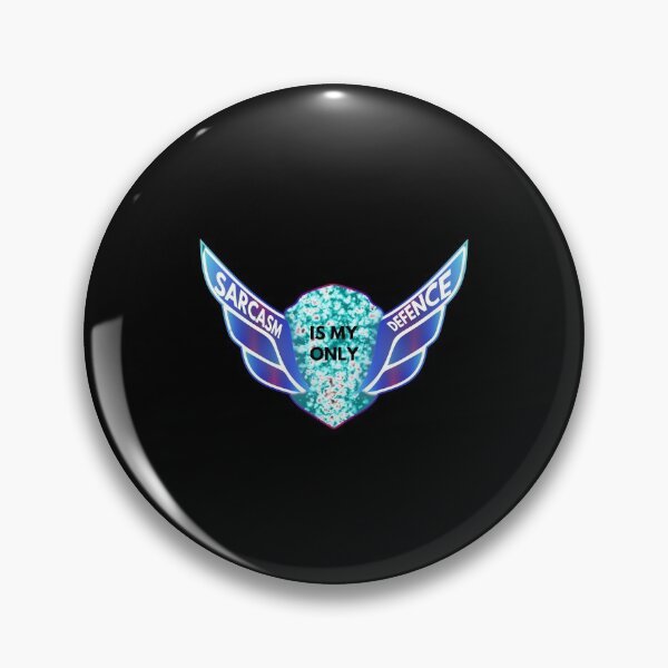 Item preview, psychadelic shield of sarcasm - Sarcasm Is My Only Defence designed and sold by UnseenCreations.