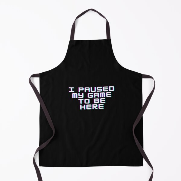 Item preview, I Paused My Game to be Here designed and sold by abrill-official.