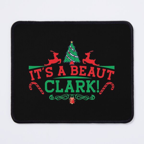 Item preview, It's a Beaut Clark, christmas, christmas vacation, its a beaut clark																 designed and sold by plussorn.