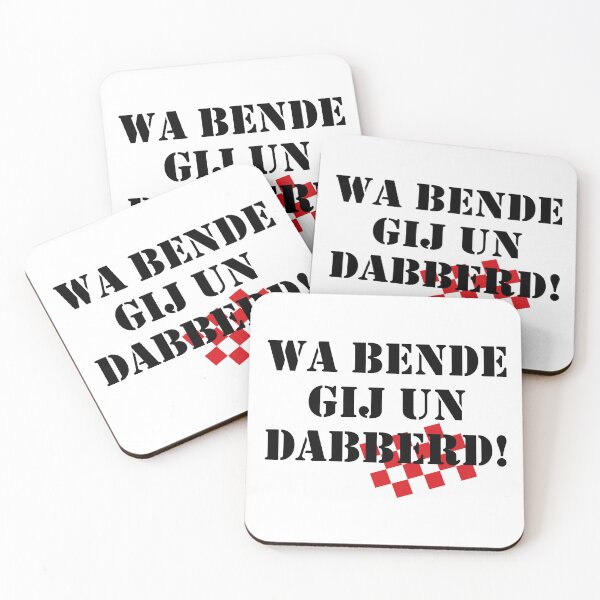 Item preview, Wa bende gijn un dabberd, mooi Brabants  designed and sold by BrabantsBeste.