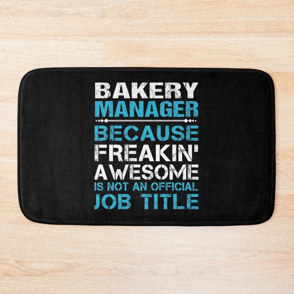 Item preview, Bakery Manager T Shirt - Freaking Awesome Job Gift Item Tee designed and sold by oetate4774.