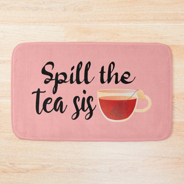 Item preview, Spill the tea sis- Funny Gossip Tea cup text designed and sold by Anxatzi.