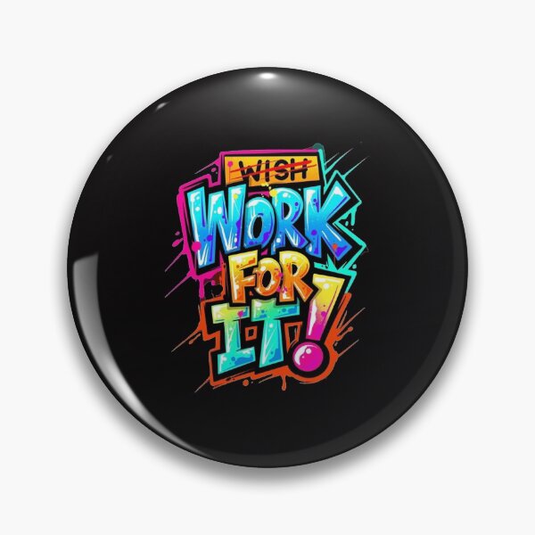 Item preview, Don&x27;t wish Work for it Classic . designed and sold by riggsthomas70.
