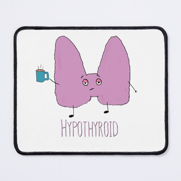 Item preview, Hypothyroid  designed and sold by Tamm-art.