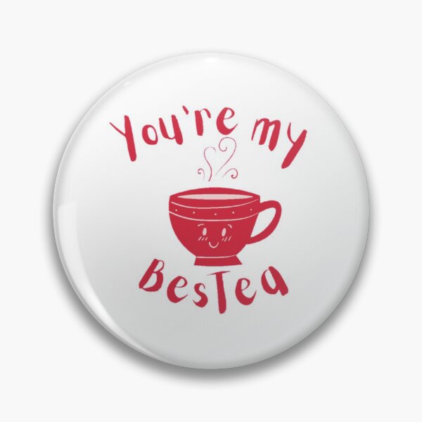 Item preview, You're my bestea , gift for her, Tea Lover, Tea quote designed and sold by Special-Art1.