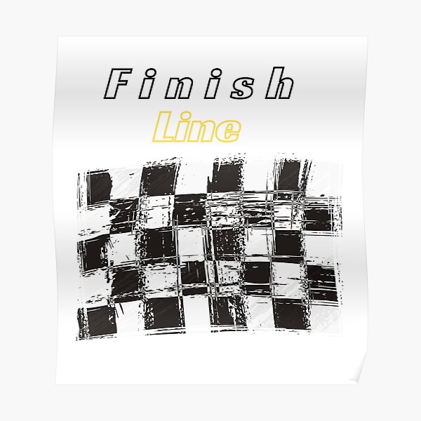 "Racing Finish line " Poster for Sale by 444arts Redbubble