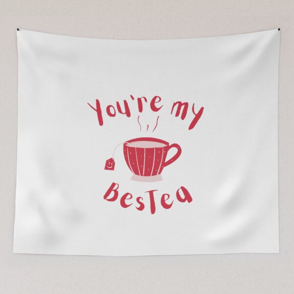 Item preview, You're my bestea , gift for her, Tea Lover, Tea quote designed and sold by Special-Art1.