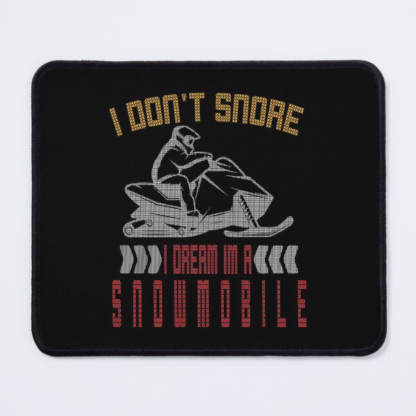 Item preview, i don't snore i dream i'm a snowmobile"ugly christmas" designed and sold by Yanbus.