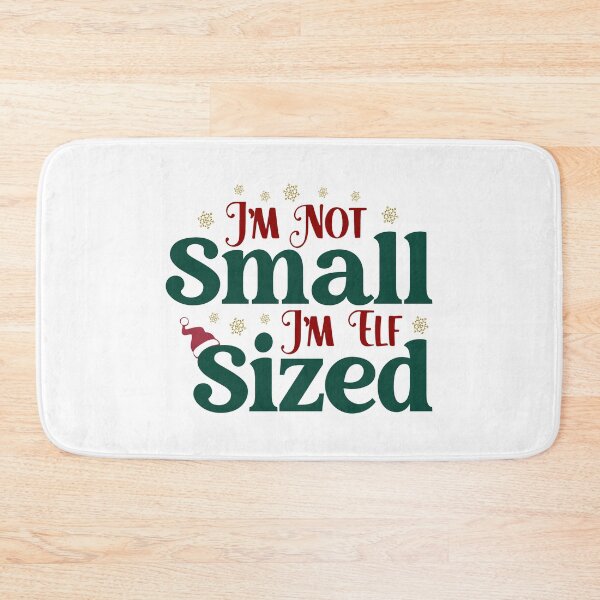Item preview, Im Not Small Im Elf designed and sold by Trendy Store.